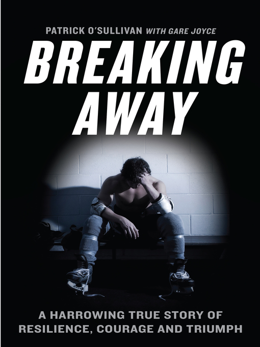 Title details for Breaking Away by Patrick O'Sullivan - Wait list